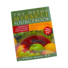 THE DETOX MIRACLE SOURCEBOOK